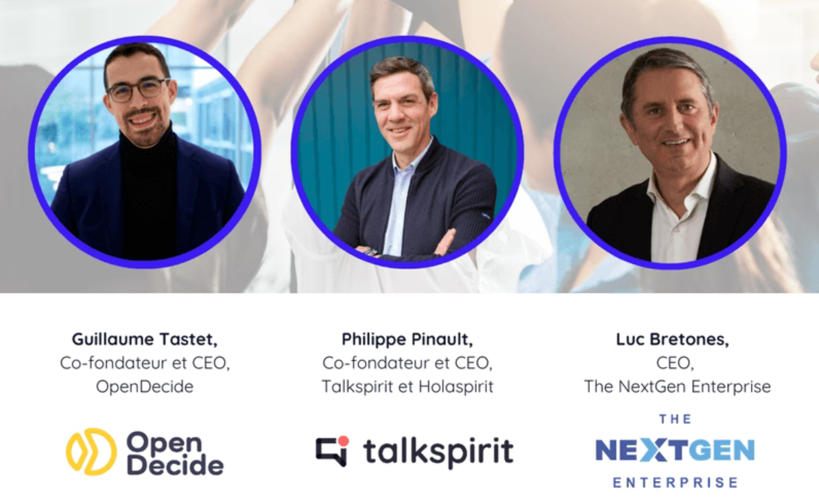 Webinaire OpenDecide équipes moteur de performance avec Guillaume Tastet d'OpenDecide, Luc Bretones de NextGen et Philippe Pinault de TalkSpirit et Holaspirit